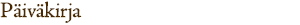 p�iv�kirja