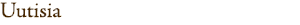 uutisia
